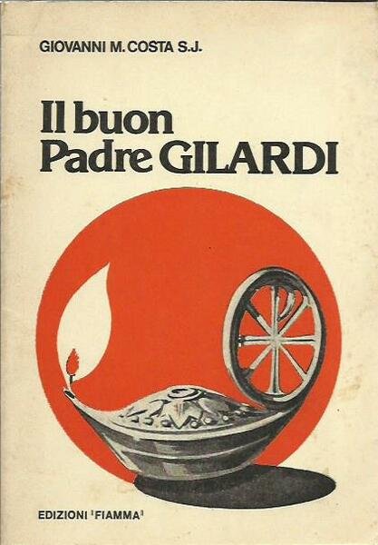 Il buon Padre Gilardi