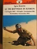 Tre battaglie di Alamein (Le)