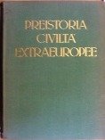 Preistoria civilta' extraeuropee. Volume I