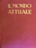 Mondo attuale (Il). Volume I, Tomo II