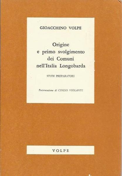 ORIGINE E PRIMO SVOLGIMENTO DEI COMUNI NELL'ITALIA LONGOBARDA