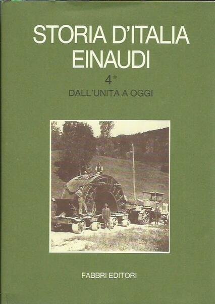 Storia d'Italia Einaudi 4/I - Dall'unità a oggi (tomo I)