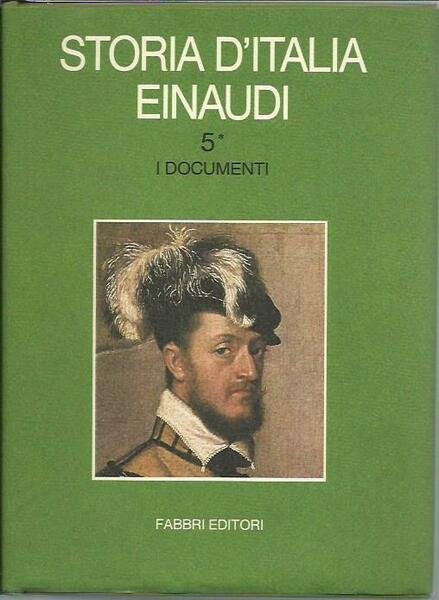 Storia d'Italia Einaudi 5/I - I documenti (tomo I)