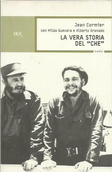 La vera storia del «Che»