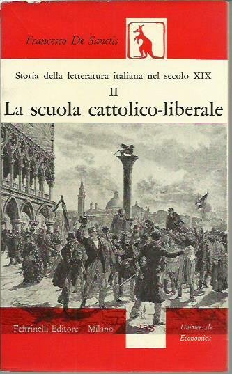 La scuola cattolico-liberale Vol. II della storia della letteratura italiana …