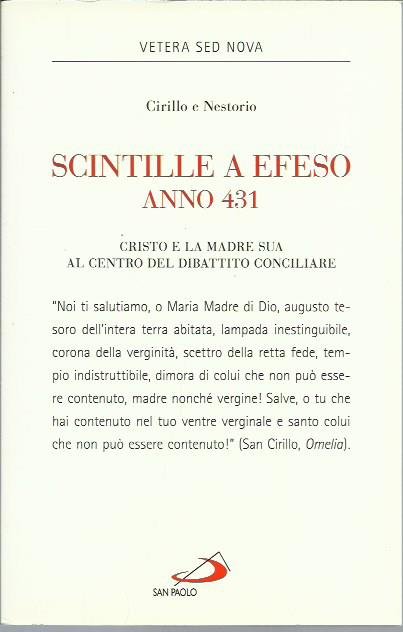 Scintille a Efeso, anno 431. Cristo e la Madre sua …