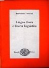 Lingua Libera e Libertà Linguistica