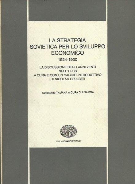 Strategia sovietica per lo Sviluppo Economico 1924-1930 (la)