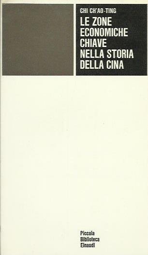 Zone economiche chiave nella storia della Cina (Le)