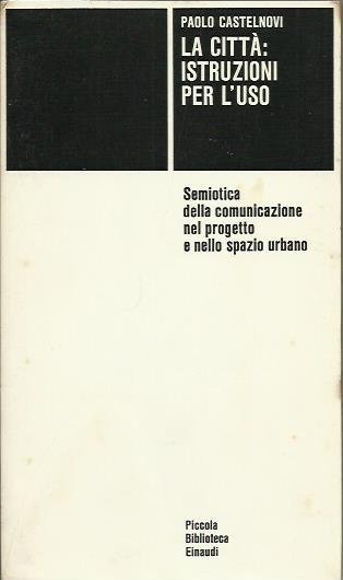 Città: istruzioni per l'uso (La)