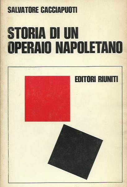 Storia di un operaio napoletano