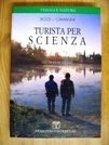 Turista per scienza