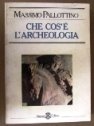 Che cos'e' l'archeologia