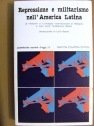 Repressione e militarismo nell'America Latina