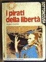 Pirati della liberta' (I)