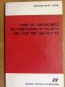 Crisi del liberalismo ed educazione in Francia agli inizi del …