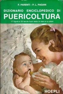 Dizionario enciclopedico di puericoltura