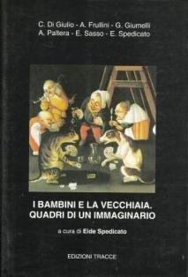 I bambini e la vecchiaia. Quadri di un immaginario