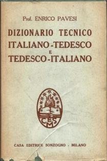 Dizionario tecnico italiano-tedesco e tedesco-italiano