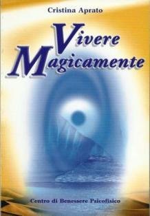 Vivere magicamente