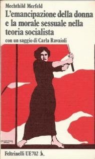 L'emancipazione della donna e la morale sessuale nella teoria socialista