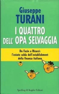 I quattro dell'opa selvaggia