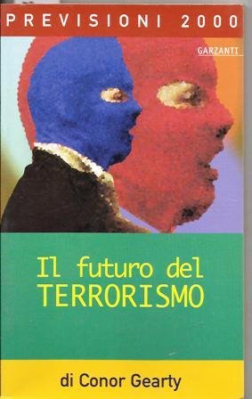 Futuro del Terrorismo (Il)