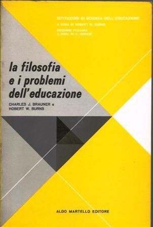 Filosofia e i problemi dell'educazione (I)