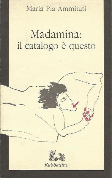 Madamina: il catalogo è questo.