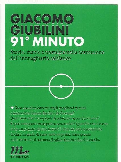 91° minuto. Storie, manie e nostalgie nella costruzione dell'immaginario calcistico