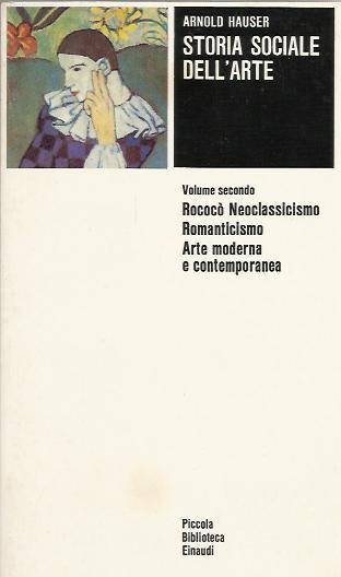 STORIA SOCIALE DELL'ARTE VOL.2 - Rococò Neoclassicismo Romanticismo