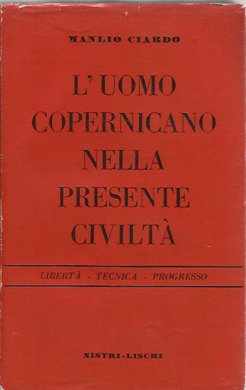 L' uomo copernicano nella presente civiltà