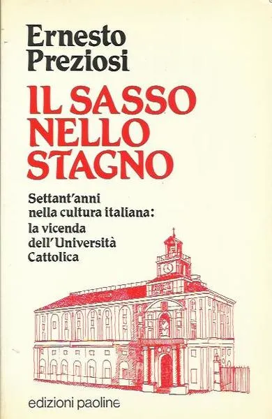 Il sasso nello stagno. Settant'anni nella cultura italiana: la vicenda …