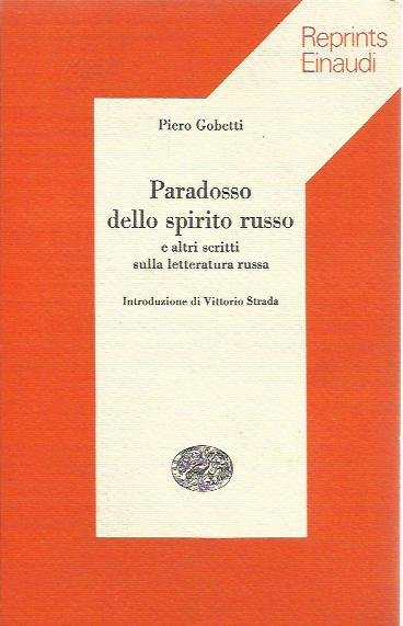 Paradosso dello spirito russo e altri scritti sulla letteratura russa