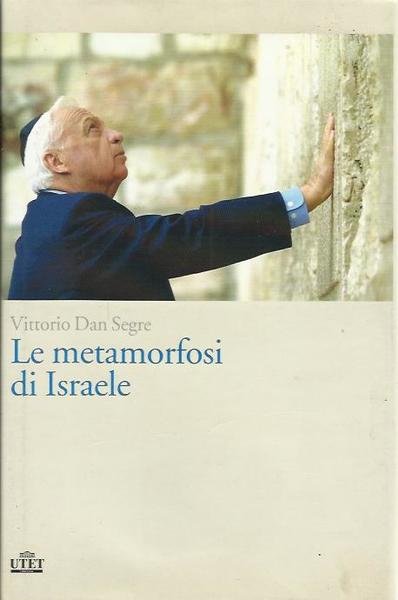 Le metamorfosi di Israele