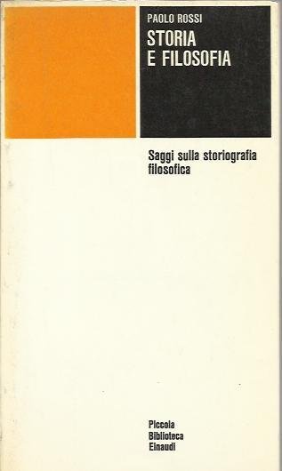 Storia e filosofia. Saggi sulla storiografia filosofica.