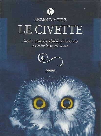 Le civette. Storia, mito e realtà di un mistero nato …