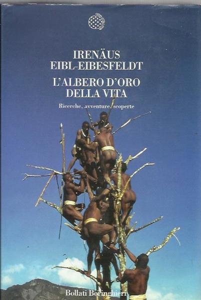 L'albero d'oro della vita. Ricerche, avventure, scoperte