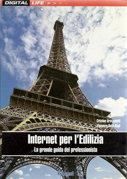 Internet per l'edilizia. La grande guida del professionista