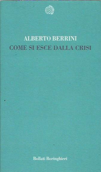 Come si esce dalla crisi