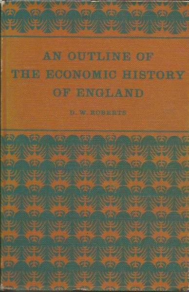 An outline of the economic history of England