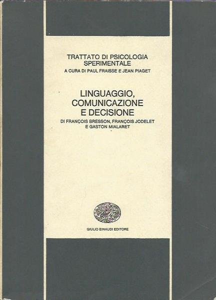 Linguaggio, comunicazione e decisione