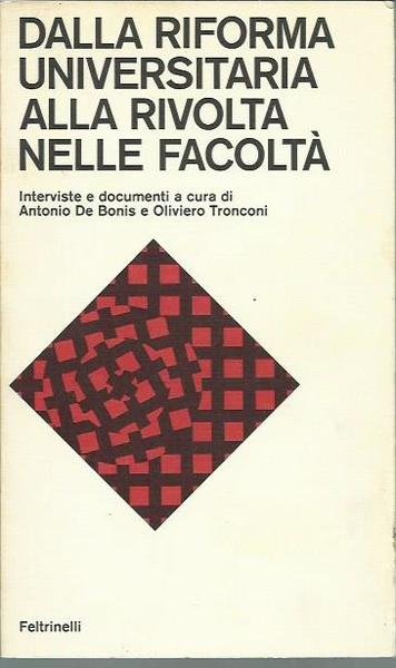 Dalla riforma universitaria alla rivolta nelle facoltà