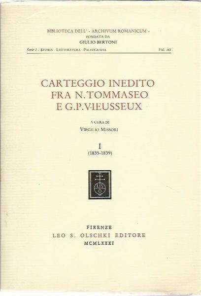 Carteggio inedito fra N. Tommaseo e G.P. Vieussseux: 1 (1835-1839)
