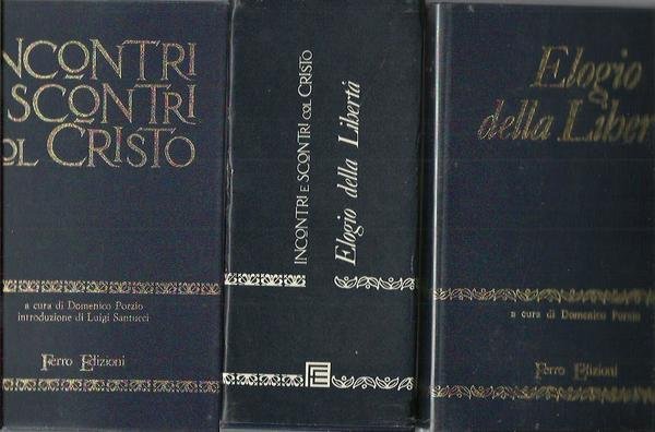 Elogio della Libertà. Incontri e scontri col Cristo (cofanetto 2 …