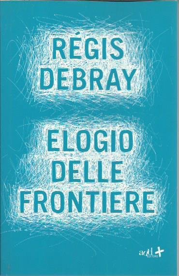 Elogio delle frontiere