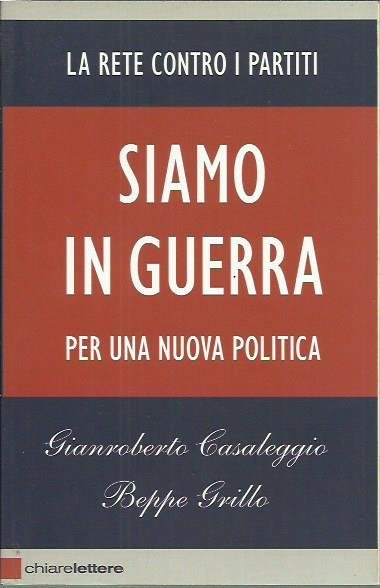 Siamo in guerra. Per una nuova politica