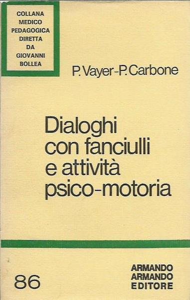 Dialoghi con fanciulli e attività psico-motoria