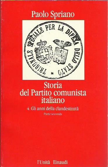 Storia del Partito comunista italiano. Volume 4 : Gli anni …