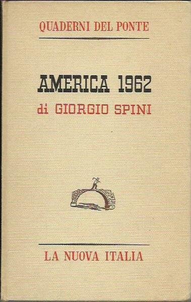 America 1962 Nuove tendenze della sinistra americana